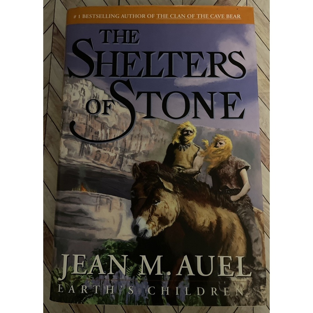 The Shelters of Stone (Earths Children, Book 5) by Jean M. Auel - FIRST EDITION